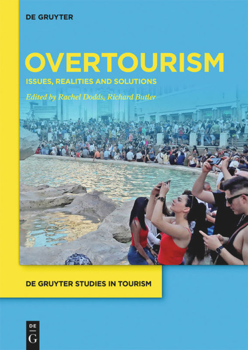 Overtourism (Issues, realities and solutions) by Rachel Dodds, Richard Butler, 9783110620450