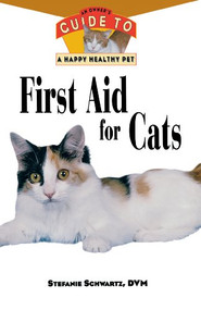 First Aid for Cats (An Owner's Guide to a Happy Healthy Pet) - 9781620456521 by Stefanie Schwartz, 9781620456521
