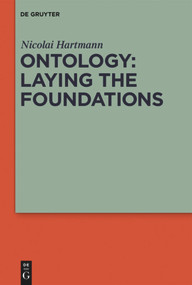 Ontology: Laying the Foundations by Nicolai Hartmann, Keith Peterson, 9783110626292