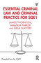 Essential Criminal Law and Criminal Practice for SQE1 by James Thornton, Amanda Parker, Orla Slattery, 9781032469775