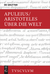 Über die Welt (Griechisch - lateinisch - deutsch) (German Edition) by Aristoteles, Apuleius, Kai Brodersen, 9783110627688