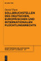 Sollbruchstellen des deutschen, europäischen und internationalen Flüchtlingsrechts (German Edition) by Daniel Thym, 9783110629910