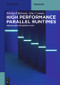 High Performance Parallel Runtimes (Design and Implementation) by Michael Klemm, Jim Cownie, 9783110632682