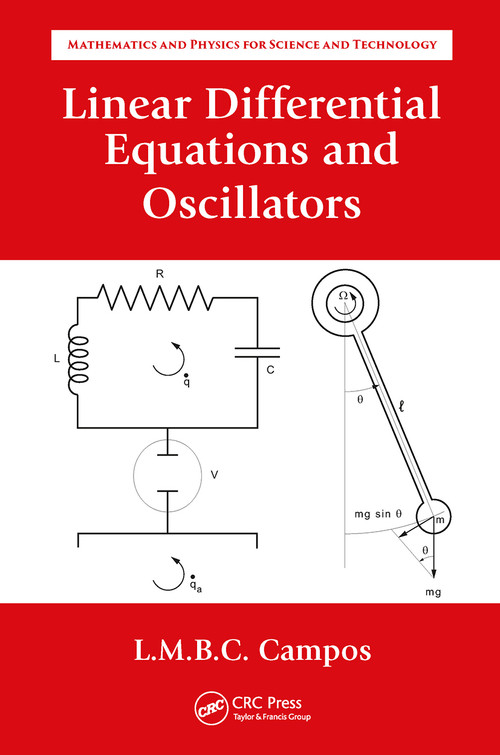 Linear Differential Equations and Oscillators by Luis Manuel Braga da Costa Campos, 9781032653716