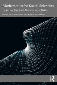 Mathematics for Social Scientists (Learning Essential Foundational Skills) by Shobha Bagai, Amber Habib, Geetha Venkataraman, 9781032802008