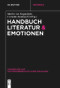 Handbuch Literatur & Emotionen (German Edition) by Martin von Koppenfels, Cornelia Zumbusch, 9783110634150