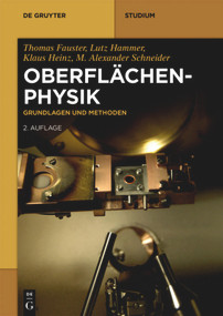 Oberflächenphysik (Grundlagen und Methoden) (German Edition) - 9783110635898 by Thomas Fauster, Lutz Hammer, Klaus Heinz, M. Alexander Schneider, 9783110635898
