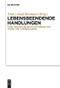 Lebensbeendende Handlungen (Ethik, Medizin und Recht zur Grenze von ‚Töten‘ und ‚Sterbenlassen‘) (German Edition) by Franz-Josef Bormann, 9783110636789