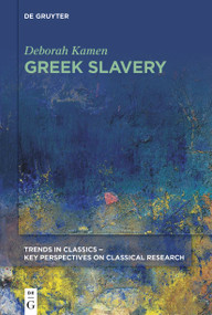 Greek Slavery by Deborah Kamen, 9783110637595