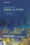 Greek Slavery by Deborah Kamen, 9783110637595
