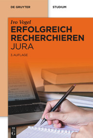 Erfolgreich recherchieren - Jura (German Edition) - 9783110638349 by Ivo Vogel, 9783110638349