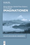 Imaginationen (German Edition) by Maren Möhring, Gabriele Pisarz-Ramirez, Ute Wardenga, 9783110641370