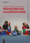 Pädiatrische Allergologie (German Edition) by Christian Vogelberg, Albrecht Bufe, 9783110643886