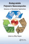 Biodegradable Polymeric Nanocomposites (Advances in Biomedical Applications) by Dilip Depan, 9780367783389