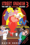Street Spanish 3 (The Best of Naughty Spanish) - 9781620455869 by David Burke, 9781620455869