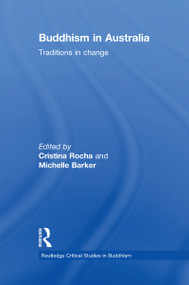 Buddhism in Australia (Traditions in Change) - 9781138888333 by Cristina Rocha, Michelle Barker, 9781138888333