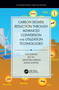 Carbon Dioxide Reduction through Advanced Conversion and Utilization Technologies by Yun Zheng, Bo Yu, Jianchen Wang, Jiujun Zhang, 9780367779863