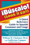 !Búscalo! (Look It Up!) (A Quick Reference Guide to Spanish Grammar and Usage) - 9781620455371 by William M. Clarkson, 9781620455371
