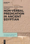 Non-Verbal Predication in Ancient Egyptian by Antonio Loprieno, Matthias Müller, Sami Uljas, 9783110651577