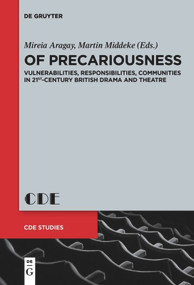 284 (Vulnerabilities, Responsibilities, Communities in 21st-Century British Drama and Theatre) by Mireia Aragay, Martin Middeke, 9783110651591