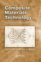 Composite Materials Technology (Neural Network Applications) by S.M. Sapuan, Iqbal Mohammed Mujtaba, 9780367384623