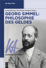 Georg Simmel: Philosophie des Geldes (German Edition) by Gerald Hartung, Tim-Florian Steinbach, 9783110651942