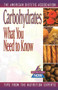 Carbohydrates (What You Need to Know) - 9781620456088 by American Dietetic Association (ADA), 9781620456088