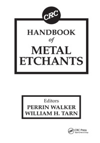 CRC Handbook of Metal Etchants by Perrin Walker, William H. Tarn, 9780367403089