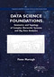 Data Science Foundations (Geometry and Topology of Complex Hierarchic Systems and Big Data Analytics) by Fionn Murtagh, 9780367657758
