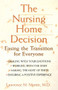 The Nursing Home Decision (Easing the Transition for Everyone) - 9781620456163 by Lawrence M. Martin, 9781620456163