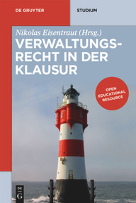 Verwaltungsrecht in der Klausur (German Edition) by Nikolas Eisentraut, 9783110656138