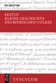 Kleine Geschichte des römischen Volkes (Lateinisch - deutsch) (German Edition) by Rufius Festus, Anja Bettenworth, Peter Schenk, 9783110658309