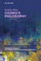 Cicero's Philosophy by Stefano Maso, 9783110658392