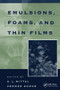 Emulsions, Foams, and Thin Films by K.L. Mittal, Promod Kumar, 9780367398651