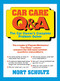 Car Care Q&A (The Auto Owner's Complete Problem-Solver) - 9781620456385 by Mort Schultz, 9781620456385