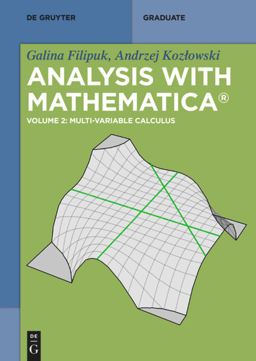 Multi-variable Calculus by Galina Filipuk, Andrzej Kozłowski, 9783110660388