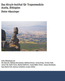 Das Hirsch-Institut für Tropenmedizin (Asella, Äthiopien) (German Edition) by Dieter Häussinger, 9783110662948