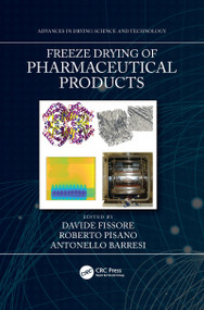 Freeze Drying of Pharmaceutical Products by Davide Fissore, Roberto Pisano, Antonello Barresi, 9781032085906