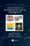 Freeze Drying of Pharmaceutical Products by Davide Fissore, Roberto Pisano, Antonello Barresi, 9781032085906
