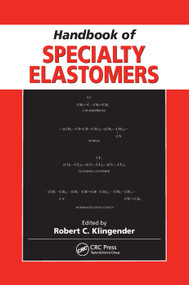 Handbook of Specialty Elastomers by Robert C. Klingender, 9780367387808