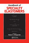 Handbook of Specialty Elastomers by Robert C. Klingender, 9780367387808