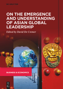 On the Emergence and Understanding of Asian Global Leadership by David De Cremer, 9783110671940