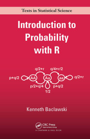 Introduction to Probability with R by Kenneth Baclawski, 9781032477800