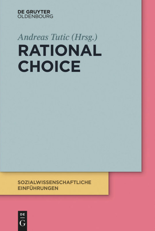 Rational Choice (German Edition) by Andreas Tutić, 9783110673609