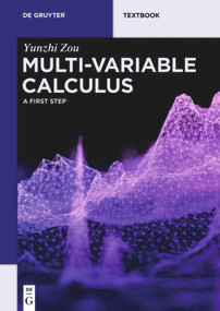 Multi-Variable Calculus (A First Step) by Yunzhi Zou, 9783110674149