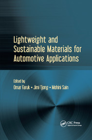 Lightweight and Sustainable Materials for Automotive Applications by Omar Faruk, Jimi Tjong, Mohini Sain, 9780367876654