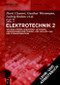 [Set Grundgebiete der Elektrotechnik 2, 13. Aufl.+Arbeitsbuch Elektrotechnik 2, 2. Aufl.] (German Edition) by Horst Clausert, Gunther Wiesemann, Ludwig Brabetz, Oliver Haas, Christian Spieker, 9783110676747