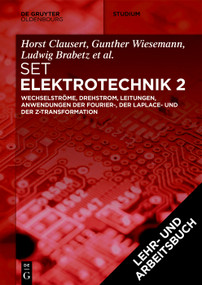 [Set Grundgebiete der Elektrotechnik 2, 13. Aufl.+Arbeitsbuch Elektrotechnik 2, 2. Aufl.] (German Edition) by Horst Clausert, Gunther Wiesemann, Ludwig Brabetz, Oliver Haas, Christian Spieker, 9783110676747