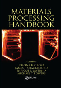 Materials Processing Handbook by Joanna R. Groza, James F. Shackelford, 9780367389307