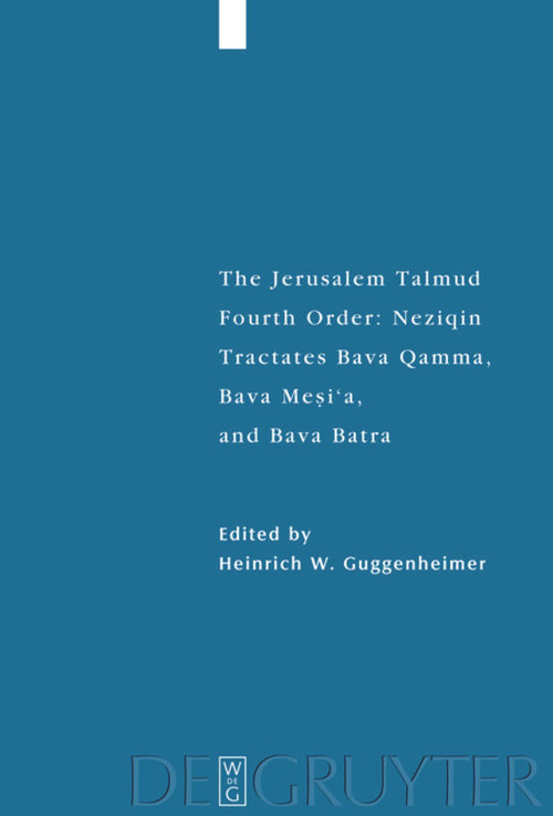 Tractates Bava Qamma, Bava Mesi'a, and Bava Batra by Heinrich W. Guggenheimer, 9783110681154